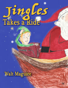 Jingles Takes a Ride by Walt Maguire